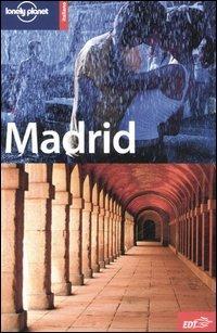 Madrid - Anthony Ham - Libro Lonely Planet Italia 2007, Guide città EDT/Lonely Planet | Libraccio.it
