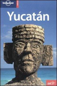 Yucatán - Daniel C. Schechter, Ray Bartlett - Libro Lonely Planet Italia 2007, Guide EDT/Lonely Planet | Libraccio.it