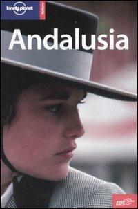 Andalusia - John Noble, Susan Forsyth, Vesna Maric - Libro Lonely Planet Italia 2007, Guide EDT/Lonely Planet | Libraccio.it