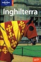Inghilterra  - Libro Lonely Planet Italia 2007, Guide EDT/Lonely Planet | Libraccio.it