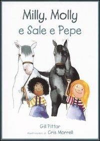 Milly, Molly e Sale e Pepe. Ediz. illustrata - Gill Pittar, Cris Morrell - Libro EDT-Giralangolo 2007, Milly e Molly | Libraccio.it