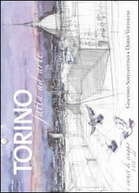 Torino. Carnet di viaggio - Giacomo Soffiantino, Dario Voltolini - Libro EDT 2007, I carnet di viaggio | Libraccio.it