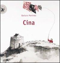 Cina. Ediz. illustrata - Barbara Martinez - Libro EDT-Giralangolo 2007, I paesi del mondo | Libraccio.it