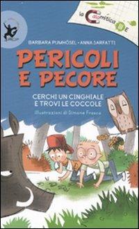Pericoli e pecore. Ediz. illustrata - Barbara Pumhösel, Anna Sarfatti - Libro EDT-Giralangolo 2007, La calamitica III E | Libraccio.it