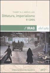 Dittatura, imperialismo e caos. L'Iraq dal 1989