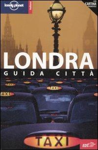 Londra - Tom Masters, Steve Fallon, Vesna Maric - Libro Lonely Planet Italia 2008, Guide città EDT/Lonely Planet | Libraccio.it