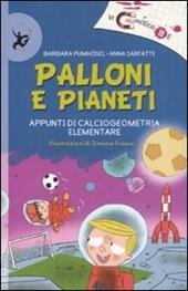 Palloni e pianeti. Appunti di calciogeometria elementare. Ediz. illustrata