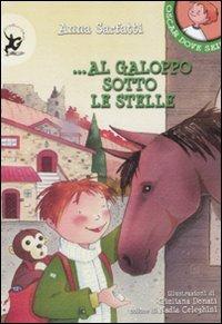 Al galoppo sotto le stelle. Ediz. illustrata - Anna Sarfatti - Libro EDT-Giralangolo 2008, Oscar dove sei? | Libraccio.it