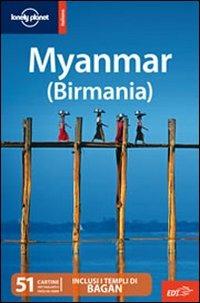 Myanmar (Birmania)  - Libro Lonely Planet Italia 2009, Guide EDT/Lonely Planet | Libraccio.it