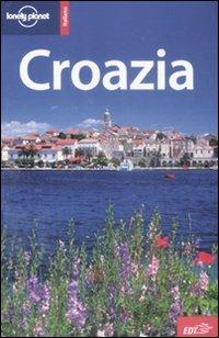 Croazia - Anja Mutic, Vesna Maric - Libro Lonely Planet Italia 2009, Guide EDT/Lonely Planet | Libraccio.it