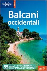 Balcani occidentali  - Libro Lonely Planet Italia 2009, Guide EDT/Lonely Planet | Libraccio.it