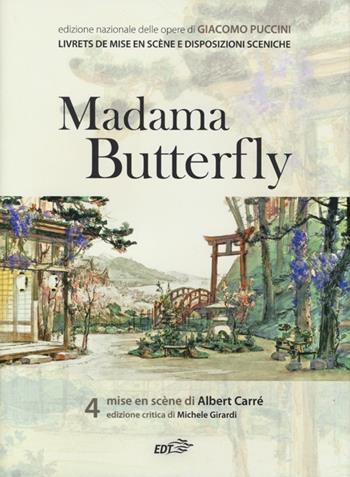 Madama Butterfly. Mise en scène di Albert Carré - Giacomo Puccini - Libro EDT 2013, Ediz. nazionale opere di Giacomo Puccini | Libraccio.it