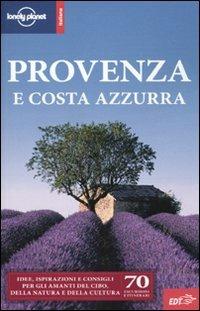 Provenza e Costa Azzurra  - Libro Lonely Planet Italia 2010, Guide EDT/Lonely Planet | Libraccio.it