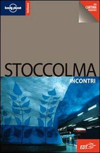 Stoccolma - Becky Ohlsen - Libro Lonely Planet Italia 2010, Incontri/Lonely Planet | Libraccio.it