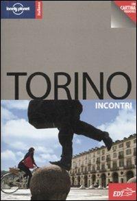 Torino. Con cartina - Luca Iaccarino - Libro Lonely Planet Italia 2010, Incontri/Lonely Planet | Libraccio.it
