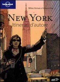 New York. Ediz. illustrata - Vincent Réa, Miles Hyman - Libro Lonely Planet Italia 2010, Itinerari d'autore/Lonely Planet | Libraccio.it