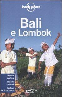 Bali e Lombok - Berkmoes Ryan Ver, Iain Stewart - Libro Lonely Planet Italia 2011, Guide EDT/Lonely Planet | Libraccio.it