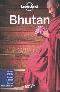 Bhutan - Bradley Mayhew, Lindsay Brown, Anirban Mahapatra - Libro Lonely Planet Italia 2011, Guide EDT/Lonely Planet | Libraccio.it