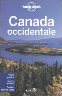 Canada occidentale  - Libro Lonely Planet Italia 2011, Guide EDT/Lonely Planet | Libraccio.it