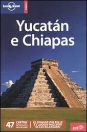 Yucatán e Chiapas