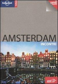 Amsterdam. Con cartina - Zora O'Neill - Libro Lonely Planet Italia 2011, Incontri/Lonely Planet | Libraccio.it