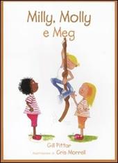 Milly, Molly e Meg. Ediz. illustrata