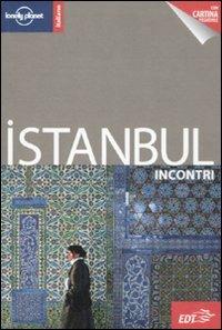 Istanbul - Virginia Maxwell - Libro Lonely Planet Italia 2011, Incontri/Lonely Planet | Libraccio.it
