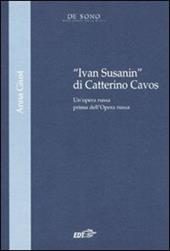 «Ivan Susanin» di Catterino Cavos. Un'opera russa prima dell'Opera russa