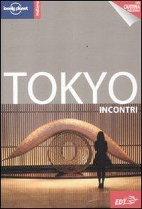 Tokyo. Con cartina - Brandon Presser, Wendy Yanagihara - Libro Lonely Planet Italia 2012, Incontri/Lonely Planet | Libraccio.it
