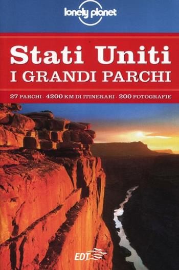 Stati Uniti. I grandi parchi. Vol. 1  - Libro Lonely Planet Italia 2012, Guide EDT/Lonely Planet | Libraccio.it