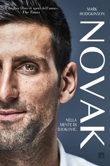 Novak. Nella mente di Djokovic - Mark Hodgkinson - Libro Limina 2025 | Libraccio.it