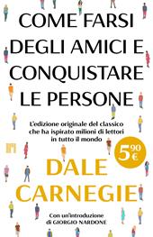Come farsi degli amici e conquistare le persone