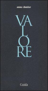 Valore - Anna Donise - Libro Guida 2008, Parole chiave della filosofia | Libraccio.it