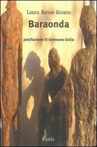 Baraonda - Laura Russo Krauss - Libro Guida 2011, Orizzonti | Libraccio.it