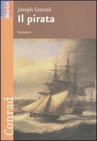 Il pirata - Joseph Conrad - Libro Marlin (Cava de' Tirreni) 2016, I Lapilli | Libraccio.it