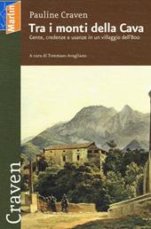 Tra i monti della cava. Gente, credenze e usanze in un villaggio dell'800