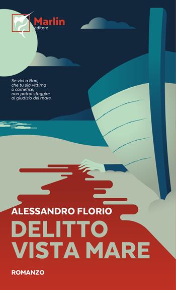 Delitto vista mare - Alessandro Florio - Libro Marlin (Cava de' Tirreni) 2019, Il Portico | Libraccio.it