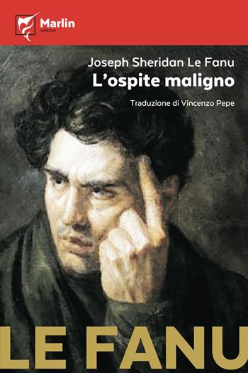 L' ospite maligno - Joseph Sheridan Le Fanu - Libro Marlin (Cava de' Tirreni) 2019, I Lapilli | Libraccio.it
