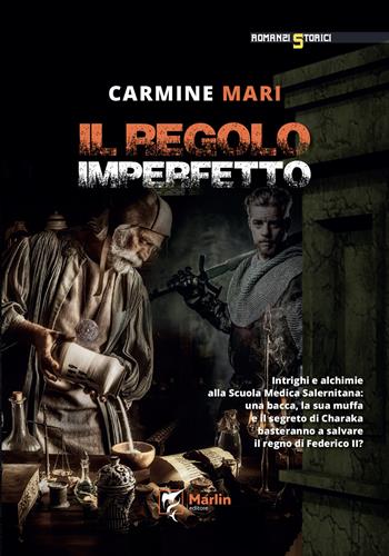 Il regolo imperfetto - Carmine Mari - Libro Marlin (Cava de' Tirreni) 2023 | Libraccio.it