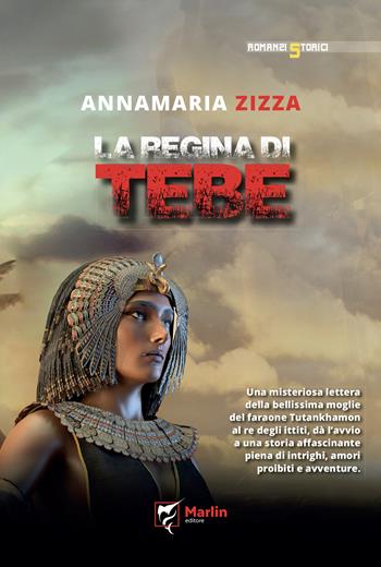La regina di Tebe - Annamaria Zizza - Libro Marlin (Cava de' Tirreni) 2023, Vulcano | Libraccio.it
