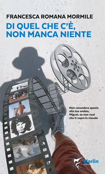 Di quel che c'è, non manca niente - Francesca Romana Mormile - Libro Marlin (Cava de' Tirreni) 2024, Il Portico | Libraccio.it