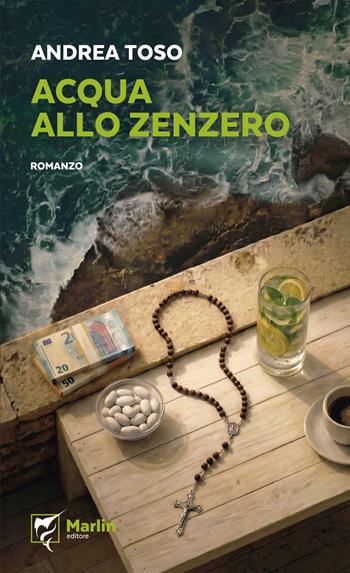 Acqua allo zenzero - Andrea Toso - Libro Marlin (Cava de' Tirreni) 2026, Il Portico | Libraccio.it