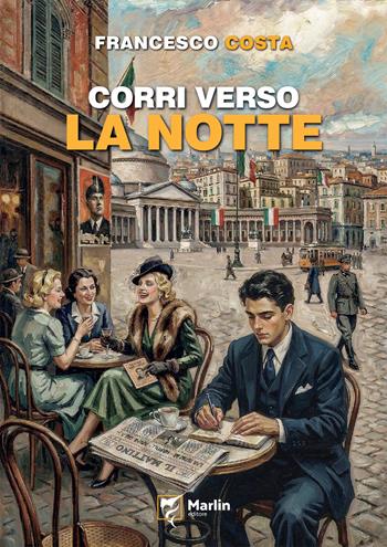 Corri verso la notte - Francesco Costa - Libro Marlin (Cava de' Tirreni) 2026, Vulcano | Libraccio.it
