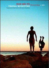 Non sei tu - Vestal McIntyre - Libro Fandango Libri 2008 | Libraccio.it