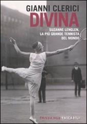 Divina. Suzanne Lenglen, la più grande tennista del mondo