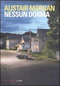 Nessun dorma - Alistair Morgan - Libro Fandango Libri 2011 | Libraccio.it
