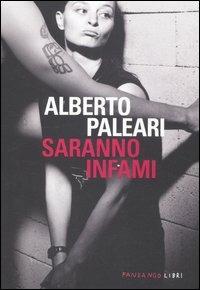 Saranno infami - Alberto Paleari - Libro Fandango Libri 2012 | Libraccio.it