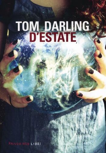 D'estate - Tom Darling - Libro Fandango Libri 2012 | Libraccio.it