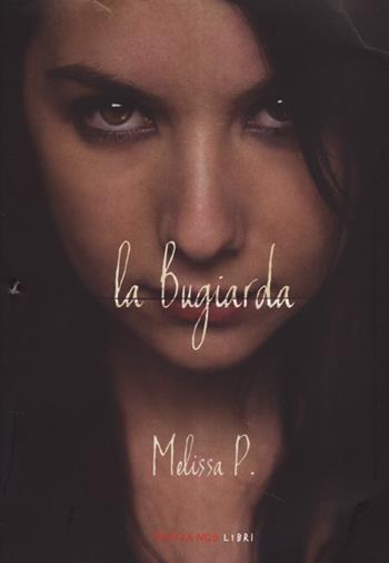 La bugiarda - Melissa P. - Libro Fandango Libri 2013 | Libraccio.it