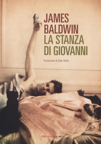 La stanza di Giovanni - James Baldwin - Libro Fandango Libri 2017 | Libraccio.it